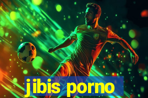 jibis porno